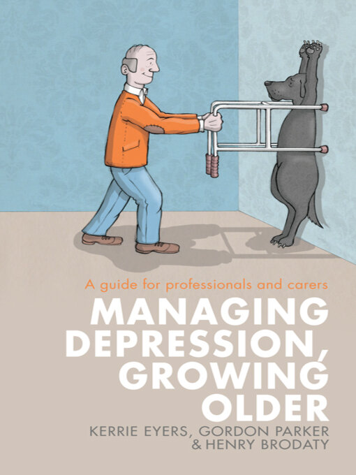 Title details for Managing Depression, Growing Older by Kerrie Eyers - Available